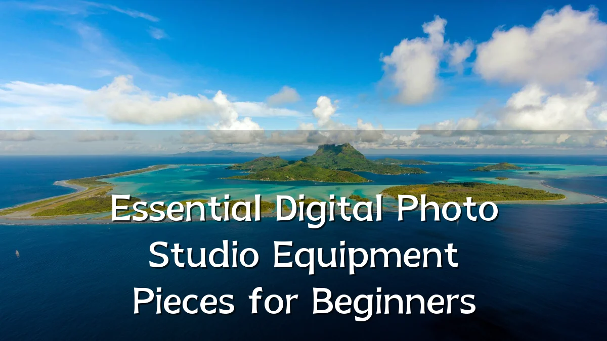 Essential Digital Photo Studio Equipment Pieces for Beginners