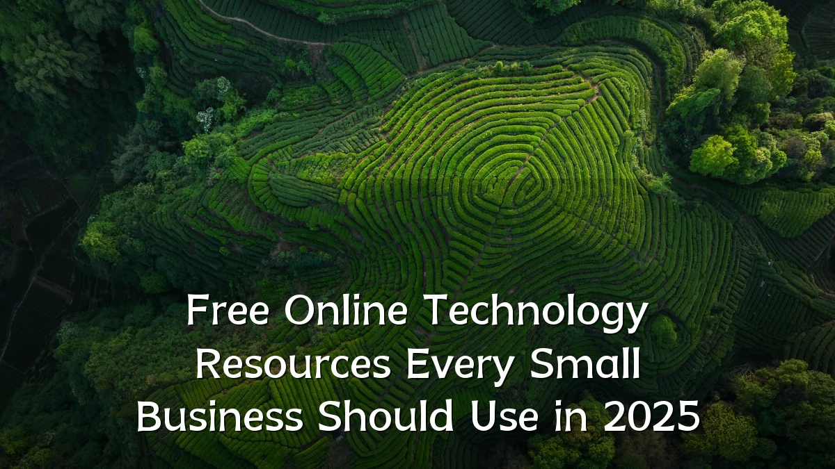 Free Online Technology Resources Every Small Business Should Use in 2025